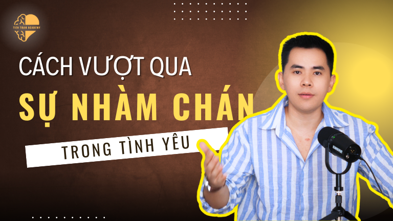 Cách vượt qua sự nhàm chán trong tình yêu