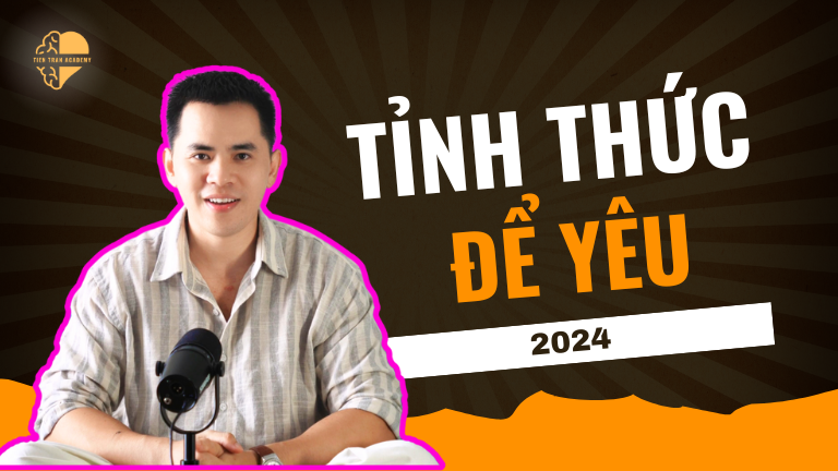 Tỉnh thức Để Yêu 2024